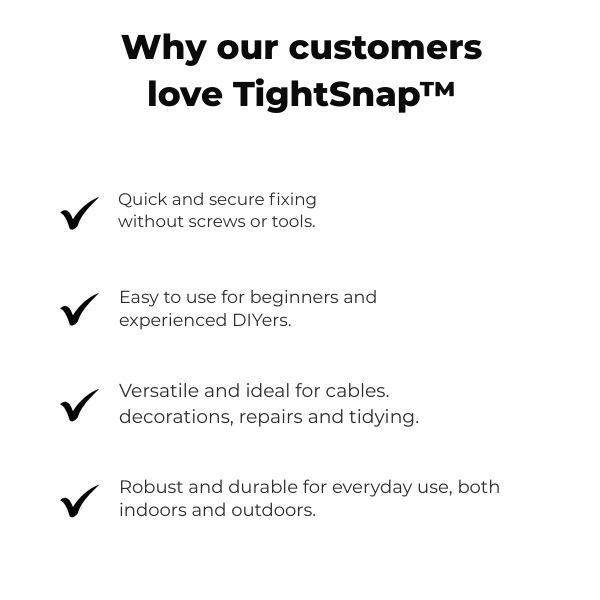 TightSnap™ — Snap On Instant, Tool-Free Fixes That Never Let Go