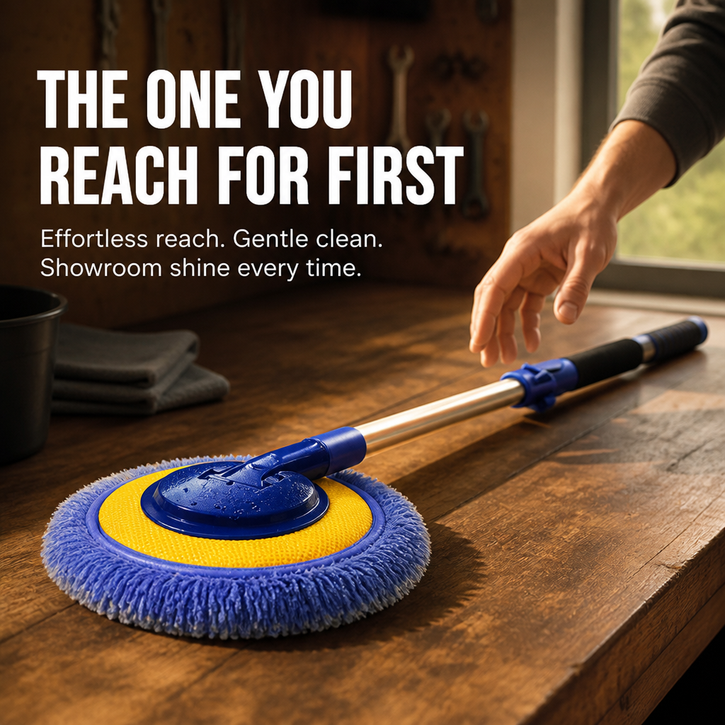 GlidePro™ — Effortless Reach for a Scratch-Free, Showroom Shine Every Time